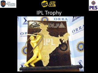 IPL Trophy
 