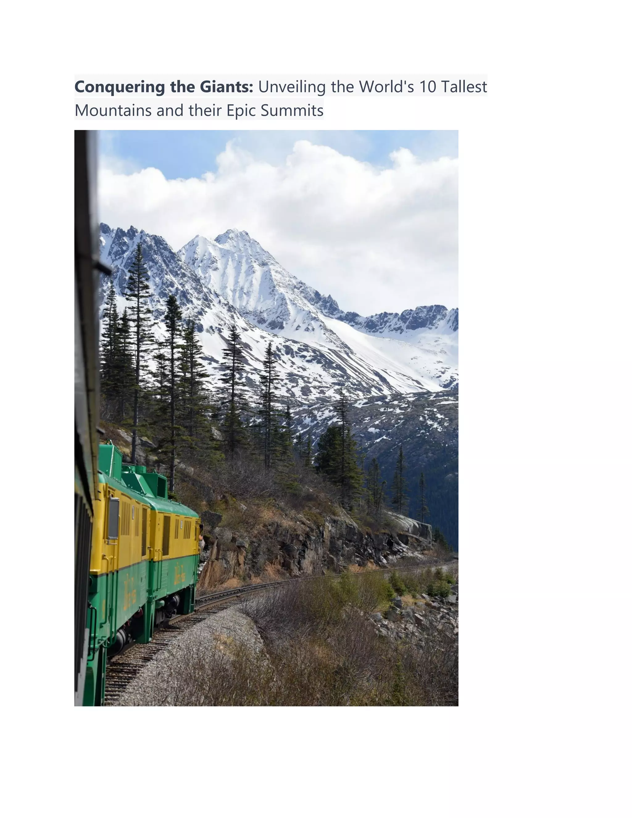 Conquering the Giants: Unveiling the World's 10 Tallest
Mountains and their Epic Summits
 