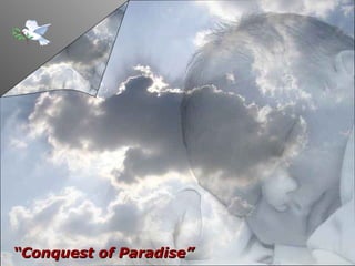 “ Conquest of Paradise” 