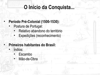 Conquista e Formacao Territorial do Brasil Colonial.pptx