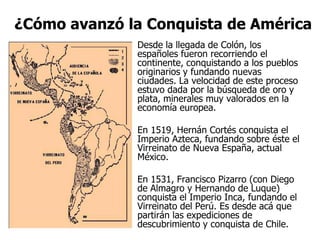 El actual territorio chileno es
    descubierto por Diego de
        Almagro en 1536

Utilizando su fortuna
personal, orga...