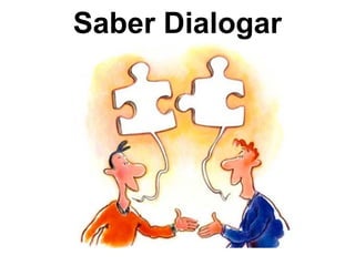 Saber Dialogar
 