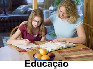 EducaçãoEducação
 