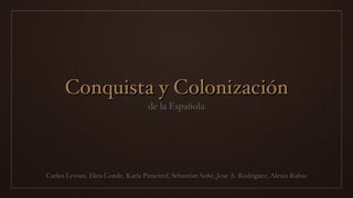 Conquista y Colonización ,[object Object],de la Española 