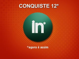 CONQUISTE 12* 