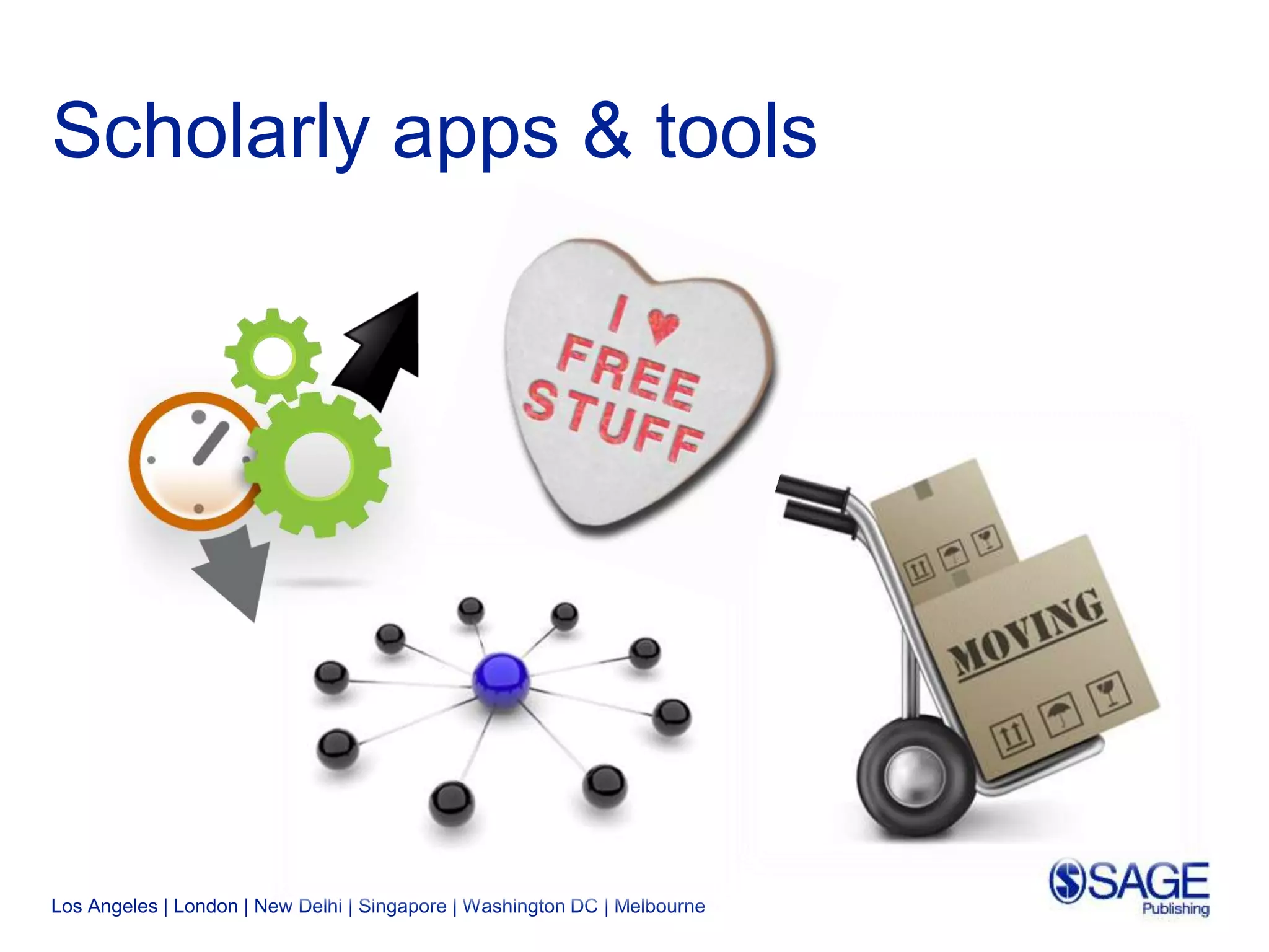 Los Angeles | London | New Delhi | Singapore | Washington DC | Melbourne
Scholarly apps & tools
 