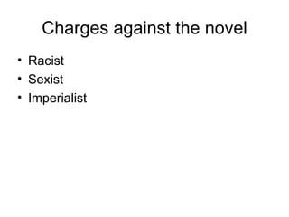 Charges against the novel Racist Sexist  Imperialist 