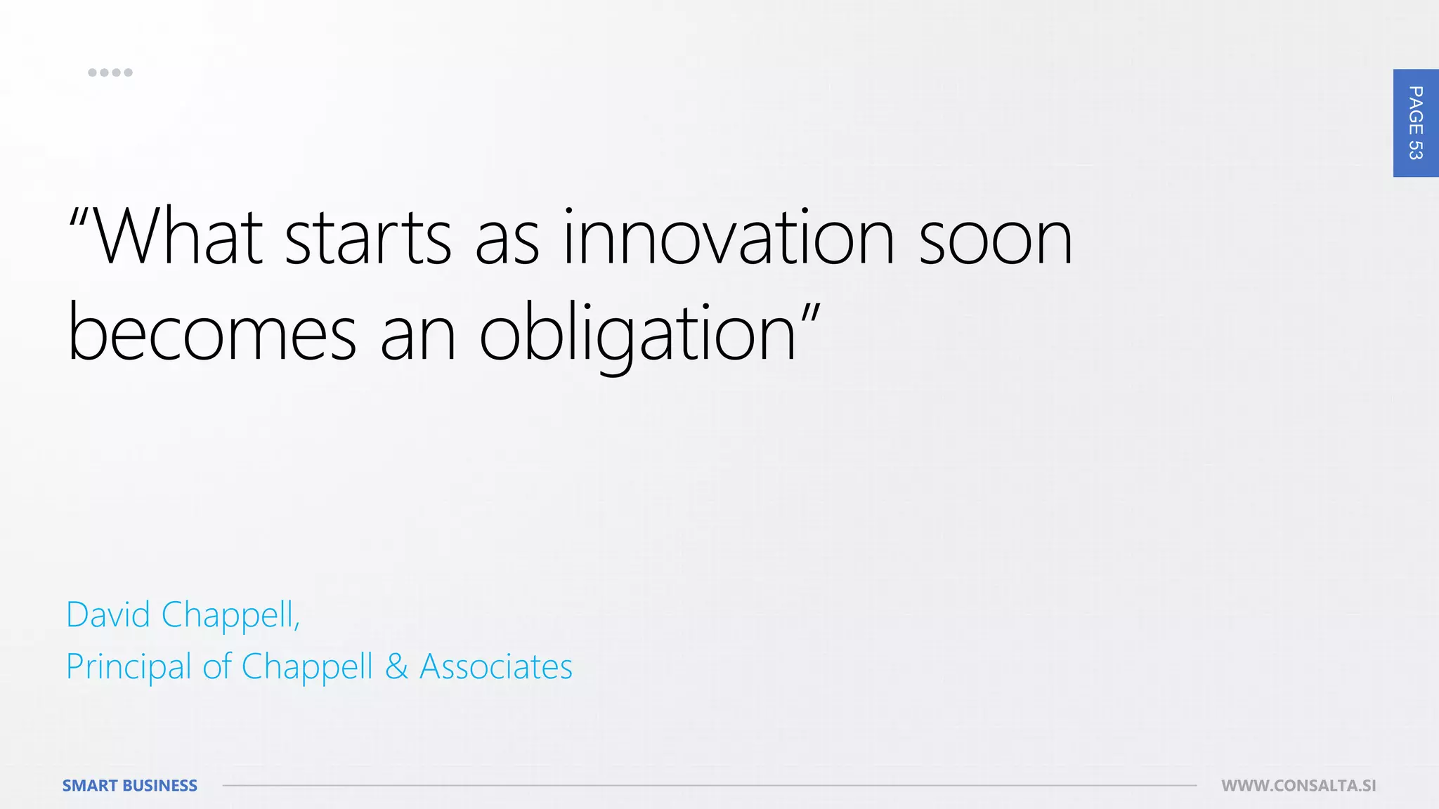 PAGE53
SMART BUSINESS WWW.CONSALTA.SI
 