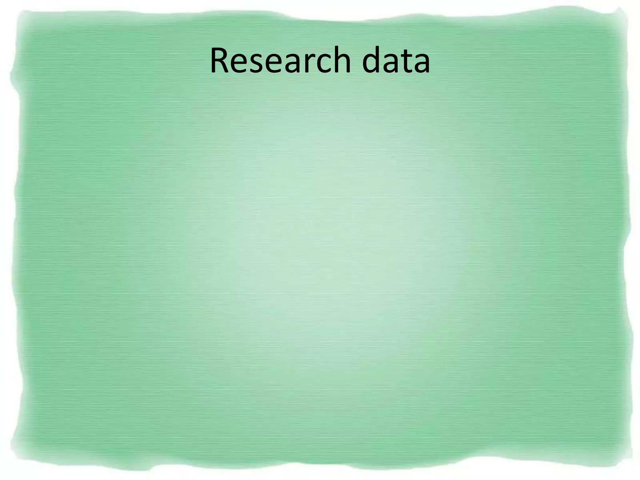 Research data
 