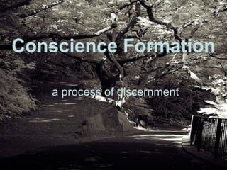 Conscience Formation a process of discernment 
