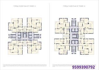 This does not constitute a legal offer. All areas and dimensions are tentative and subject to change till the final completion of the Project as permissible under applicable laws. This brochure contains artistic impressions and
no warranty is expressly or impliedly given thatthe completed development of the Projectwill comply in any degree with such artist's impression as depicted. All layouts, plans, specifications, dimensions, designs, measurements
and locations are indicative, not to scale and are subject to change as may be decided by the Developer or the competent authority. For further details, please refer the Agreement for Sale. Soft furnishings, cupboards, furniture
and gadgets, etc. are not part of the offering and are only indicative in nature and are only for the purpose of illustrating/indicating a conceived layout and do not form part of the standard specification/amenities/services to
beprovided.
TYPICAL FLOOR PLAN OF TOWER- A
TYPE - 3B TYPE - 3C
TYPE - 3C TYPE - 3A
TYPE - 3A TYPE - 3B
TYPE - 3B TYPE - 3C
TYPICAL FLOOR PLAN OF TOWER- B
This does not constitute a legal offer. All areas and dimensions are tentative and subject to change till the final completion of the Project as permissible under applicable laws. This brochure contains artistic impressions and
no warranty is expressly or impliedly given thatthe completed development of the Projectwill comply in any degree with such artist's impression as depicted. All layouts, plans, specifications, dimensions, designs, measurements
and locations are indicative, not to scale and are subject to change as may be decided by the Developer or the competent authority. For further details, please refer the Agreement for Sale. Soft furnishings, cupboards, furniture
and gadgets, etc. are not part of the offering and are only indicative in nature and are only for the purpose of illustrating/indicating a conceived layout and do not form part of the standard specification/amenities/services to
beprovided.
 