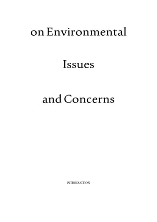 onEnvironmental
Issues
andConcerns
INTRODUCTION
 
