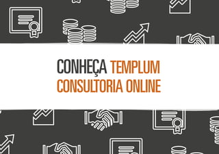 CONHEÇA TEMPLUM

CONSULTORIA ONLINE

 