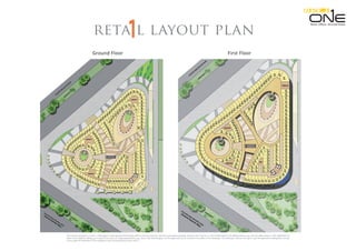 This commercial project in sector- 109,Gurgaon is duly approved/licensed by oﬃce of Director General, town & Country planning deptt, Haryana vide ''License no. 102 of 2008 dated 15.05.2008 granted to you vide this oﬃce endst no. 5DP-2008/3033-44
dated 16.05.2008 for setting up of commercial colony at village pawala khusrupur, sector 109, Distt Gurgaon. All the approvals can be checked in the oﬃce of the developer. The developer reserves the right to get the approved building plans revised
at any stage till completion of the buildings as per prevailing government norms. ''
First FloorGround Floor
Retail. Oﬃces. Serviced Suites.
reta l layout plan
 