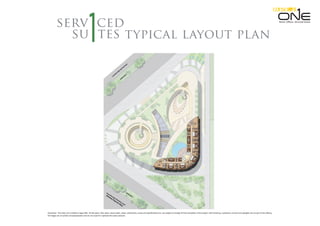 typical layout plan
cedserv
su tes
Retail. Oﬃces. Serviced Suites.
Disclaimer: This does not constitute a legal offer. All site plans, floor plans, layout plans ,areas ,dimensions, prices and specifications etc. are subject to change till final completion of the project. Soft furnishing, cupboards, furniture and gadgets are not part of the offering.
All images are an artistic conceptualization and do not purport to replicate the exact products.
 