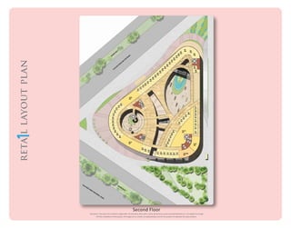 reta l layout plan

Second Floor

Disclaimer: This does not constitute a legal oﬀer. All site plans, ﬂoor plans, areas, dimensions, prices and speciﬁcations etc. are subject to change
till ﬁnal completion of the project. All images are an artistic conceptualization and do not purport to replicate the exact product.

 