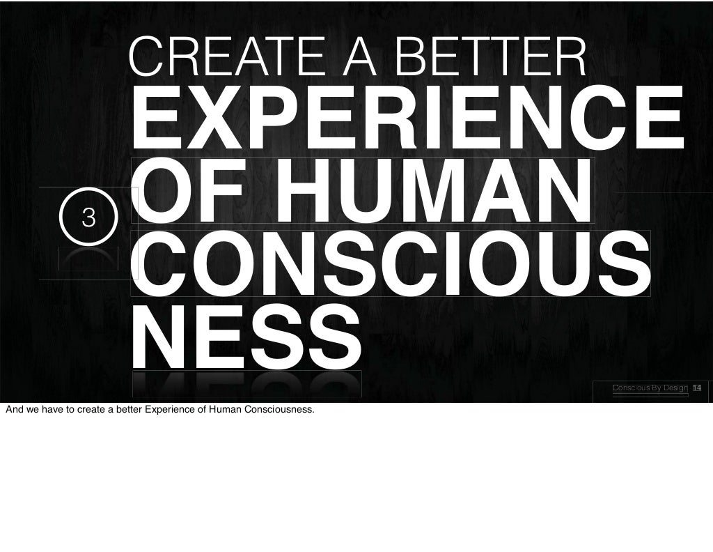 CREATE A BETTER EXPERIENCE 3