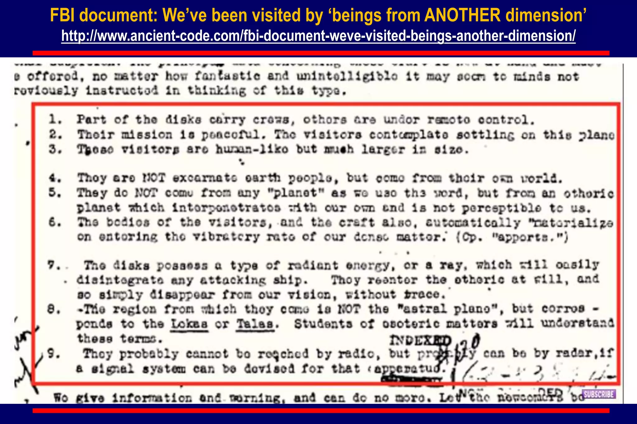 FBI document: We’ve been visited by ‘beings from ANOTHER dimension’
http://www.ancient-code.com/fbi-document-weve-visited-beings-another-dimension/
 