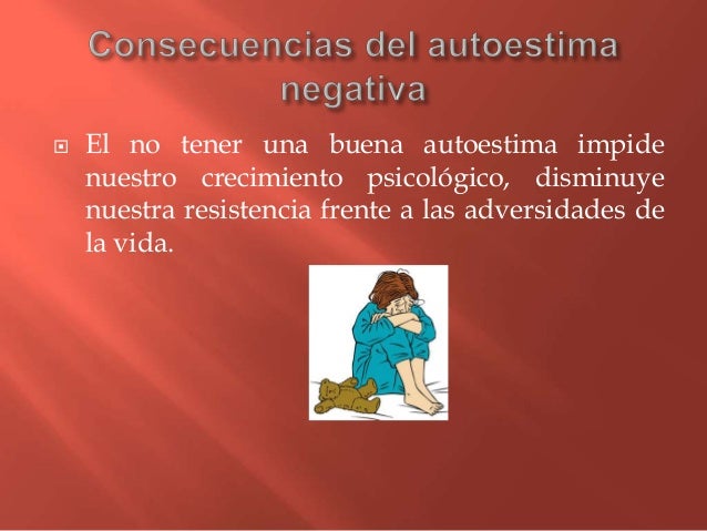 Consecuencias de la autoestima