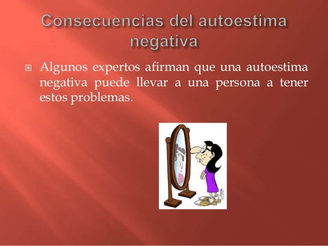 Consecuencias de la autoestima
