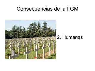 Consecuencias de la I GM 2. Humanas 