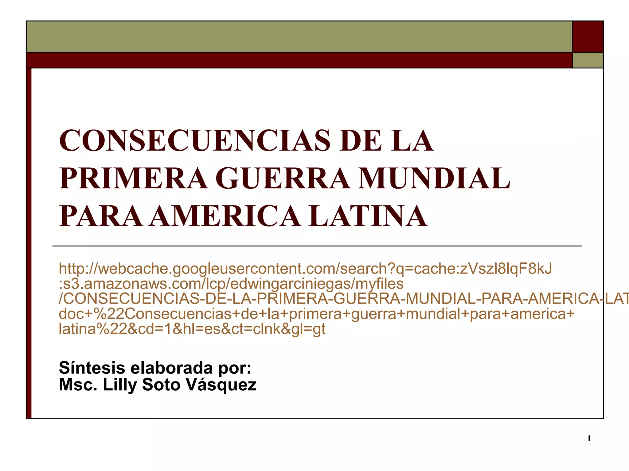 Consecuencias de la primera guerra mundial para america | PPT