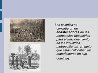 Geográficas Los mapas políticos se vieron alterados por la creación de fronteras artificiales que nada tenían que ver con la configuración preexistente y que supusieron la unión o división forzada de grupos tribales y étnicos diferentes, provocado innumerales conflictos políticos sociales y étnicos, que persisten hoy día 