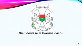8
Dieu bénisse le Burkina Faso !
 