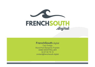 FrenchSouth.digital
Cap Oméga
Rond-Point Benjamin Franklin
34960 MONTPELLIER
04 67 82 76 15
contact@frenchsouth.digital
 