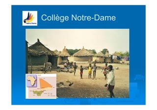 Collège Notre-Dame
 