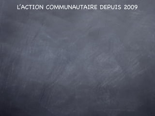 L’ACTION COMMUNAUTAIRE DEPUIS 2009
                   3 Opportunités
        Morlaix à moins de 3 heures de Paris
        ...