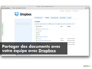 Partager des documents avec
votre équipe avec Dropbox
 