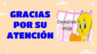 GRACIAS
POR SU
ATENCIÓN
 