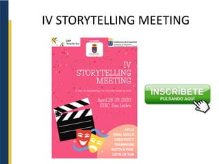 IV STORYTELLING MEETING
 
