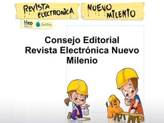 Consejo Editorial Revista Electrónica Nuevo Milenio 