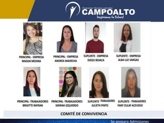 COMITÉ DE CONVIVENCIA
Se prepara Admisiones
 