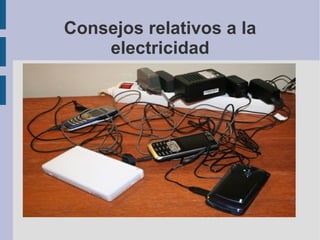 Consejos relativos a la electricidad 