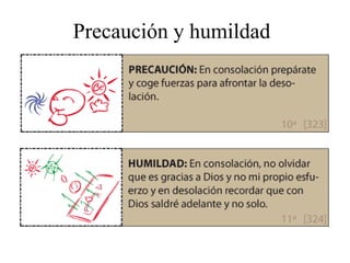 Precaución y humildad
 