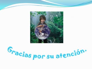 Gracias por su atención.
