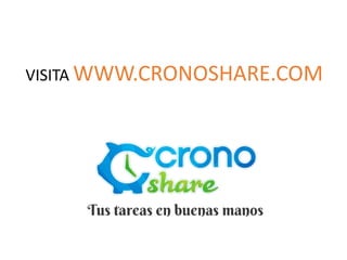 VISITA WWW.CRONOSHARE.COM

 
