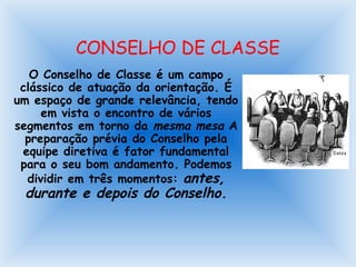 CONSELHO DE CLASSE - Prof. Noe Assunção