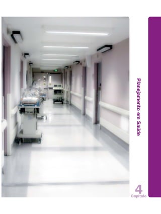 Capítulo
                        4
Planejamento em Saúde
 