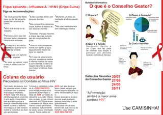 *Mantenha uma boa ali-                           Indicados pelos                       Escolhido entre
mentação e hábitos saudá-                        usuários.                             os funcionários
veis.                                                                     Funcionários da unidade.
                                                                             25%
                                                              População
                                                                 50%
*Não usar medicamentos                                                    Administração
                                                                             25%
sem orientação médica.
                                                          50%                       Indicados pela
                                                                                    Administração.
                                                                25%

                                                                          25%



                            3) Qual é a função       3) Qual o trabalho
 