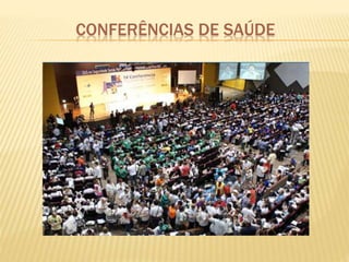 CONFERÊNCIAS DE SAÚDE
 