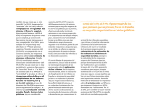 6     Consenso Fiscal  Primer semestre de 2016
Análisis de los resultados
también los que creen que es más
justo (del 5 al 11%). Aumentan los
“neutrales” (del 9 al 18%) sobre la
complejidad e inseguridad del
sistema tributario español,
disminuyendo bastante (del 56 al
43%) las respuestas de quienes creen
que es complejo, y aumentando
ligeramente los que piensan que es
muy complejo (del 32 al 34%), pero
siempre con un porcentaje muy
alto (hasta el 77%) de opiniones
negativas. También aumentan (del
31 al 44%) en comparación con el
Consenso anterior, las respuestas
negativas sobre la coexistencia de
sistemas tributarios (Estado,
CCAA y municipios), aunque
disminuyen considerablemente (del
49 al 33%) los que creen que es muy
perjudicial, y aumentan ligeramente
los “neutrales” desde el 17 al 20%,.
Un aumento (del 28 al 38%) de la
“centralidad” se produce al valorar el
tiempo que debe dedicarse al
cumplimiento de los deberes
fiscales en nuestro país y
en los del entorno, a costa de
disminuir del 24 al 14 los que creen
que se requiere mucho tiempo. Y al
referirse a la correlación entre la
presión fiscal y los servicios
públicos, hay un considerable
aumento, del 41 al 54% respecto
del Consenso anterior, de quienes
estiman que es muy alta respecto de
los servicios públicos que se prestan,
disminuyendo todas las demás
opiniones en esa misma proporción.
Las respuestas de este bloque reflejan,
pues, claramente esa “centralidad”,
lo que no es óbice para que siga
habiendo un sesgo claramente
negativo en el resultado global de casi
todas las respuestas a preguntas que,
no se olvide, se refieren a aspectos
muy relevantes de nuestro sistema
fiscal, como son todos los referidos a
su dimensión sustantiva.
El cuarto bloque de preguntas (el
más extenso, con un total de nueve)
se interesa por la opinión de los
encuestados sobre la aplicación
de los tributos. Se les inquiere,
concretamente, sobre su valoración
de: la aplicación de los tributos en
España en términos de seguridad
jurídica; su evolución el próximo
año; las inspecciones tributarias;
la conflictividad del sistema, y
su evolución el próximo año; las
posibilidades de resolución que
ofrece nuestro ordenamiento; la
introducción de instancias arbitrales
o de mediación pre-contenciosas; la
actitud de los tribunales españoles;
y por último, el nivel de información
y asistencia de la Administración
tributaria. De nuevo el resultado
de la primera pregunta sobre la
valoración de la aplicación de
los tributos en términos de
seguridad jurídica, atempera
la radicalidad de las respuestas
respecto del Consenso anterior,
porque disminuyen del 32 al 26%
los “indiferentes”, pero también
lo hacen del 44 al 40% quienes lo
consideran poco seguro, aunque
aumentan del 17 al 22% los lo creen
muy poco seguro. Lo que significa que
hay un muy liviano pesimismo sobre
esta importante cuestión. Parecida
evolución se observa en las respuestas
sobre el próximo año: un 43% cree
que empeorará (antes era el 40%),
descienden los “indiferentes” del 37
al 31%, pero también lo hacen los más
pesimistas (del 18 al 17%), arrojando
todo ello un resultado equiparable
Crece del 41% al 54% el porcentaje de los
que piensan que la presión fiscal en España
es muy alta respecto a los servicios públicos.
 