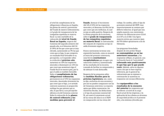 9     Consenso Fiscal  Primer semestre de 2016
Análisis de los resultados
el nivel de cumplimiento de las
obligaciones tributarias en España;
los planes de control y prevención
del fraude de nuestro ordenamiento;
y el grado de transparencia de las
compañías españolas en materia
fiscal. Lo más reseñable de la
valoración del nivel de fraude
fiscal en España, respecto del
Consenso del segundo semestre del
pasado año, es el descenso (del 24
al 18%) de los que creen que es muy
elevado, aumentando un 4% los que
creen que es bajo, lo que comporta
un resultado final favorable en su
percepción; y al responder sobre
su evolución el próximo año,
aumentan un 10% las respuestas
neutrales y disminuyen un 12% los
que creen que aumentará algo el
fraude fiscal en nuestro país, por lo
que el saldo es también favorable.
Sobre el cumplimiento de las
obligaciones tributarias,
permanecen en el 53% las respuestas
neutrales, descienden levemente los
que creen que es bajo, y en sentido
contrario aumentan en proporción
análoga los que piensan que es
alto, lo que lleva a una percepción
idéntica a la del Consenso anterior.
Sobre la valoración de los planes
de control tributario y las
medidas para prevenir el
fraude, destacar el incremento
(del 48 al 55%) de las respuestas
neutrales y el descenso (un 8%) de las
que creen que son ineficaces, lo cual
arroja un saldo positivo. Respecto de
la última pregunta de la encuesta,
sobre el grado de trasparencia
de las compañías españolas
en materia fiscal, la contrastación
del conjunto de respuestas arroja un
saldo levemente negativo.
Parece conveniente terminar esta
exposición haciendo, como se anunció
al inicio del presente comentario,
unas breves conclusiones
recapituladoras que recogen una
valoración sintética y sistematizada
de los resultados de la encuesta,
tratando de facilitar su comprensión y
de subrayar lo más destacable.
Respecto de las preguntas sobre
las medidas fiscales para la
próxima legislatura, son, como
se dijo, exclusivas de esta encuesta y
por eso no pueden compararse con las
de Consensos anteriores. La mayoría
opina que deben mantenerse: los
incentivos fiscales, las deducciones
y el tipo de gravamen nominal del
IS, así como el tratamiento actual
de las rentas del ahorro en el IRPF
en comparación con las rentas del
trabajo. En cambio, sobre el tipo de
gravamen nominal del IRPF, muy
mayoritariamente se contesta que
debería reducirse; al igual que una
amplia mayoría cree conveniente
eliminar las diferencias entre CCAA
en el IP y en el ISD. Una ligera
mayoría estima que nuestros tipos
del IVA deben aproximarse a los de
Alemania.
Las preguntas formuladas
después de este primer bloque
se contemplaban ya en las
anteriores encuestas, y las
respuestas reflejan, en general, una
inclinación hacia la “centralidad”,
valorando más positivamente
lo que hay que lo que puede
venir. Además, salvo en algunos
casos a los que se hace expresa
referencia, por lo general las
valoraciones que se exponen a
continuación se sustentan en
respuestas con escasas diferencias.
Son equiparables a los
resultados de la encuesta
del anterior las respuestas que
se refieren: al nivel de la carga
fiscal actual de las empresas; a la
aplicación de los tributos en términos
de seguridad jurídica en el presente
año; a los sistemas ofrecidos por
 