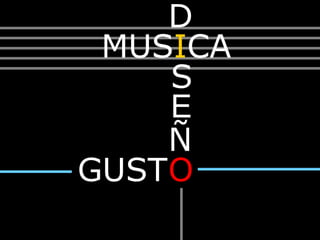 D MUSICA S E Ñ O GUST 