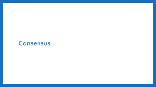 Consensus
 