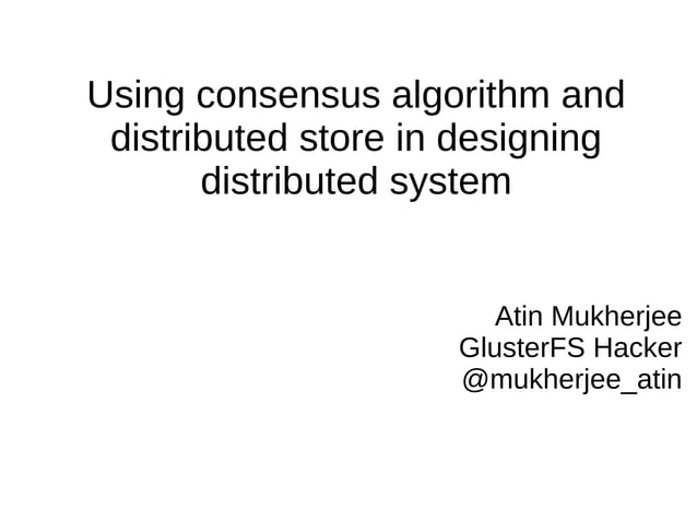Consensus algo with_distributed_key_value_store_in_distributed_system | PPT