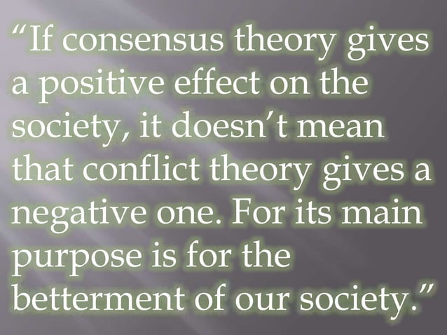 Consensus & conflict theory | PPTX